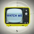 Watch Me
