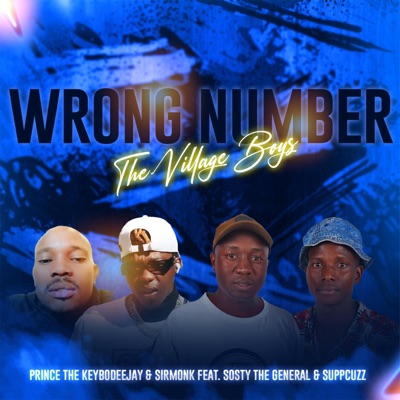 Wrong Number (feat. The KEYBO, SirMonk, Sosty the General & SuppCuzz) - Single