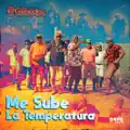 Me Sube La Temperatura