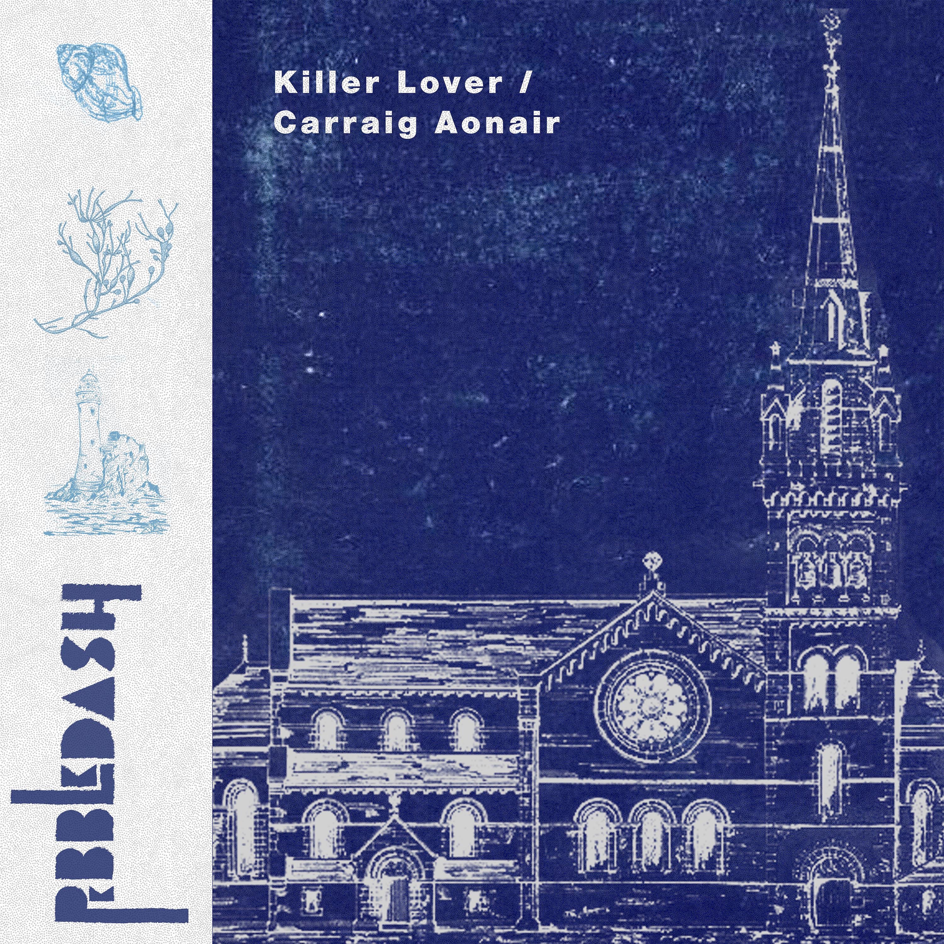 Killer Lover / Carraig Aonair - Single