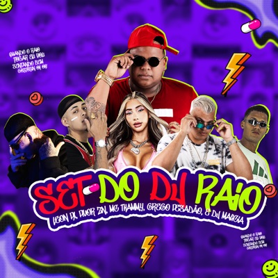Set do Dj Raio (feat. Grego pesadão & Thammy) - Single
