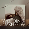 Wedding Nasheed - Husain Huzaifa