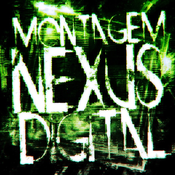 Montagem Nexus Digital (feat. RSFI) - EP