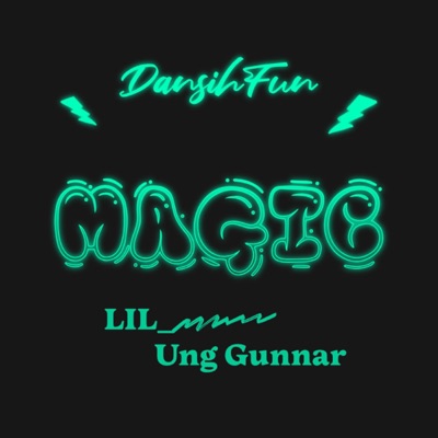 Magic (feat. Lil_Know & Ung Gunnar) - Single
