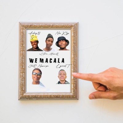 We Macala (feat. StaR Nswempu & Lyrical T) - Single