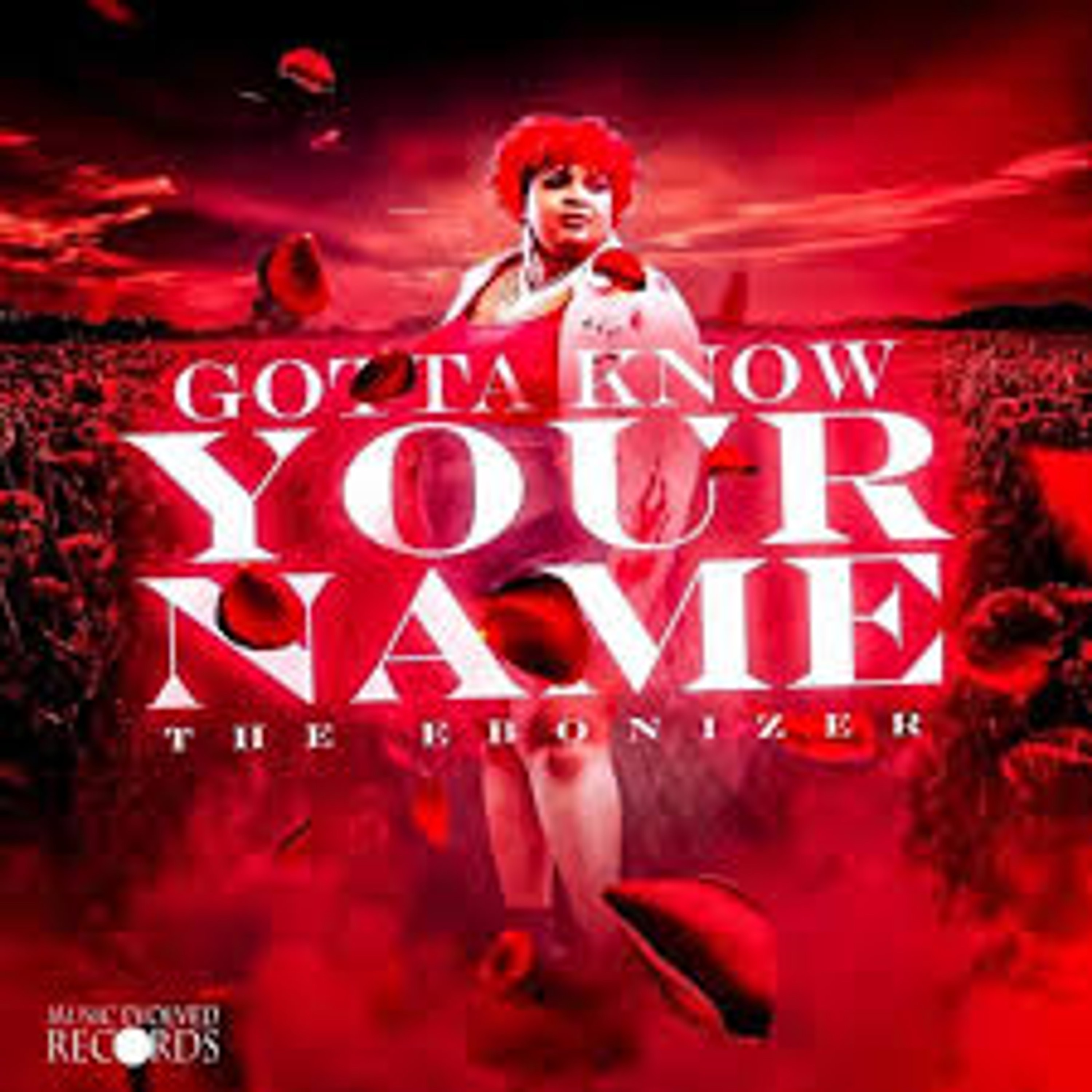 Gotta Know Your Name - Single
