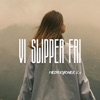 Vi puster inn Vi slipper fri