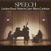 Speech - Single - Luciano Buosi, Roberto Caon & Marco Carlesso