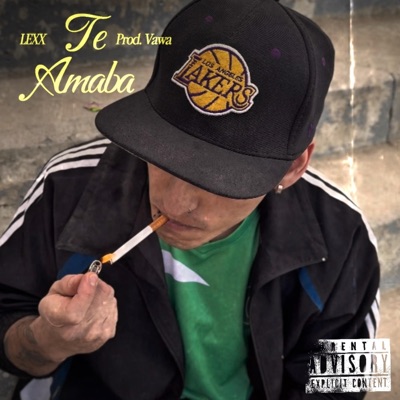Te Amaba (feat. prodVawa) - Single
