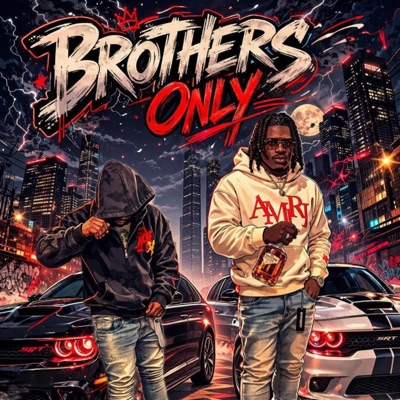 Brothers Only (feat. Sincere Paid) - Single