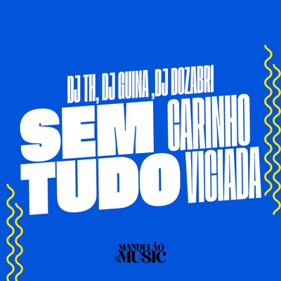 Sem Carinho - Tudo Viciada - Single