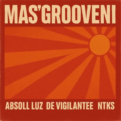 Mas'grooven (feat. NTKS) - Single