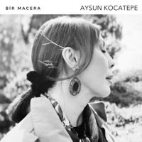 Bir Macera - Single - Aysun Kocatepe