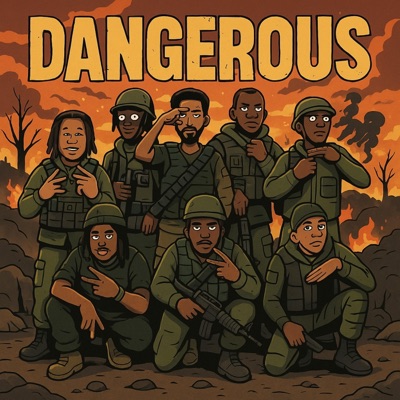 Dangerous (feat. Akhi Almighty, Pharoah Lotto & Darn it Gifted) - Single
