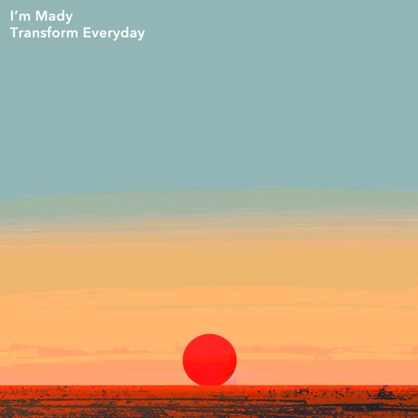 Transform Everyday - Single