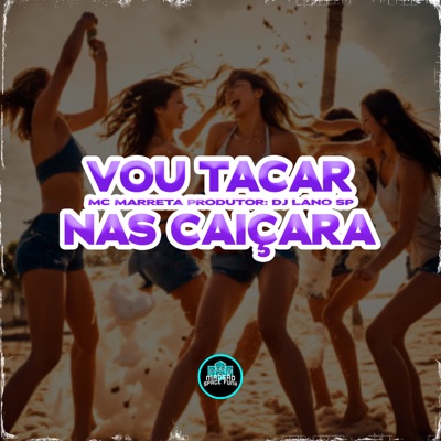 Vou Tacar Nas Caiçara - Single