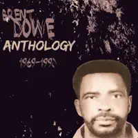 I hear dem say — Brent Dowe