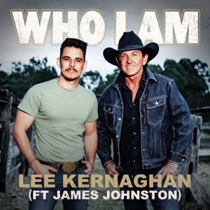 Lee Kernaghan - Who I Am (feat. James Johnston) - Line Dance Musik