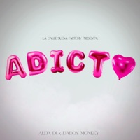 Adicto (feat. Daddy Monkey) - Single - Alda Dj