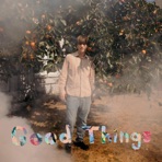 Good Things - Single