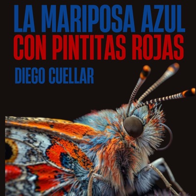 La Mariposa Azul con Pintitas Rojas - Single