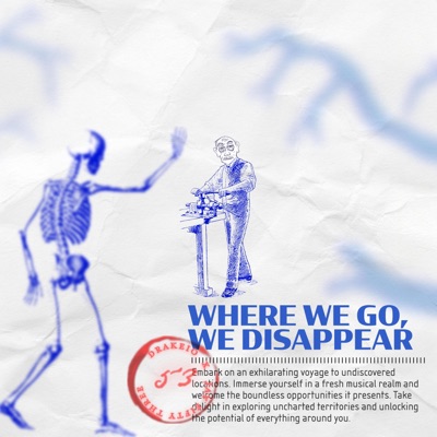 WHERE WE GO, WE DISAPPEAR - EP