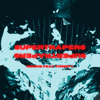SUPERTRAPERS (feat. Thirsty) - Single