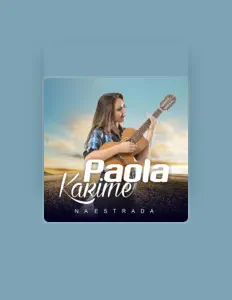 Ακούστε περιεχόμενο από Paola Karime, παρακολουθήστε μουσικά βίντεο, διαβάστε το βιογραφικό, δείτε ημερομηνίες περιοδείας, και πολλά ακόμη!