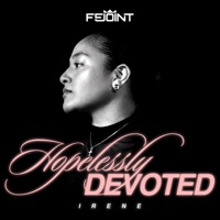 Hopelessly Devoted - Single - Irene Folau & Fejoint