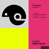 Magnetic - EP - Fran Garay, Andrés Moris & Kebin van Reeken