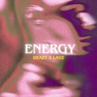 Energy - Single - Deazy & Lavz
