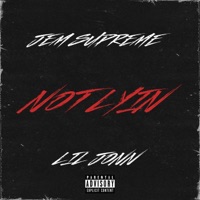 Not Lyin (feat. Lil Jonn) - Single - JEM Supreme