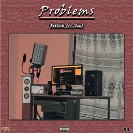 Problems (feat. Zimi & Gringo) Feecho