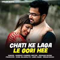Chati Ke Laga Le Gori Hee - Single - Sandeep Chandel