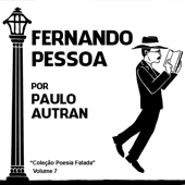Fernando Pessoa por Paulo Autran