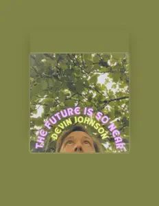 Ακούστε περιεχόμενο από Devin Johnson, παρακολουθήστε μουσικά βίντεο, διαβάστε το βιογραφικό, δείτε ημερομηνίες περιοδείας, και πολλά ακόμη!