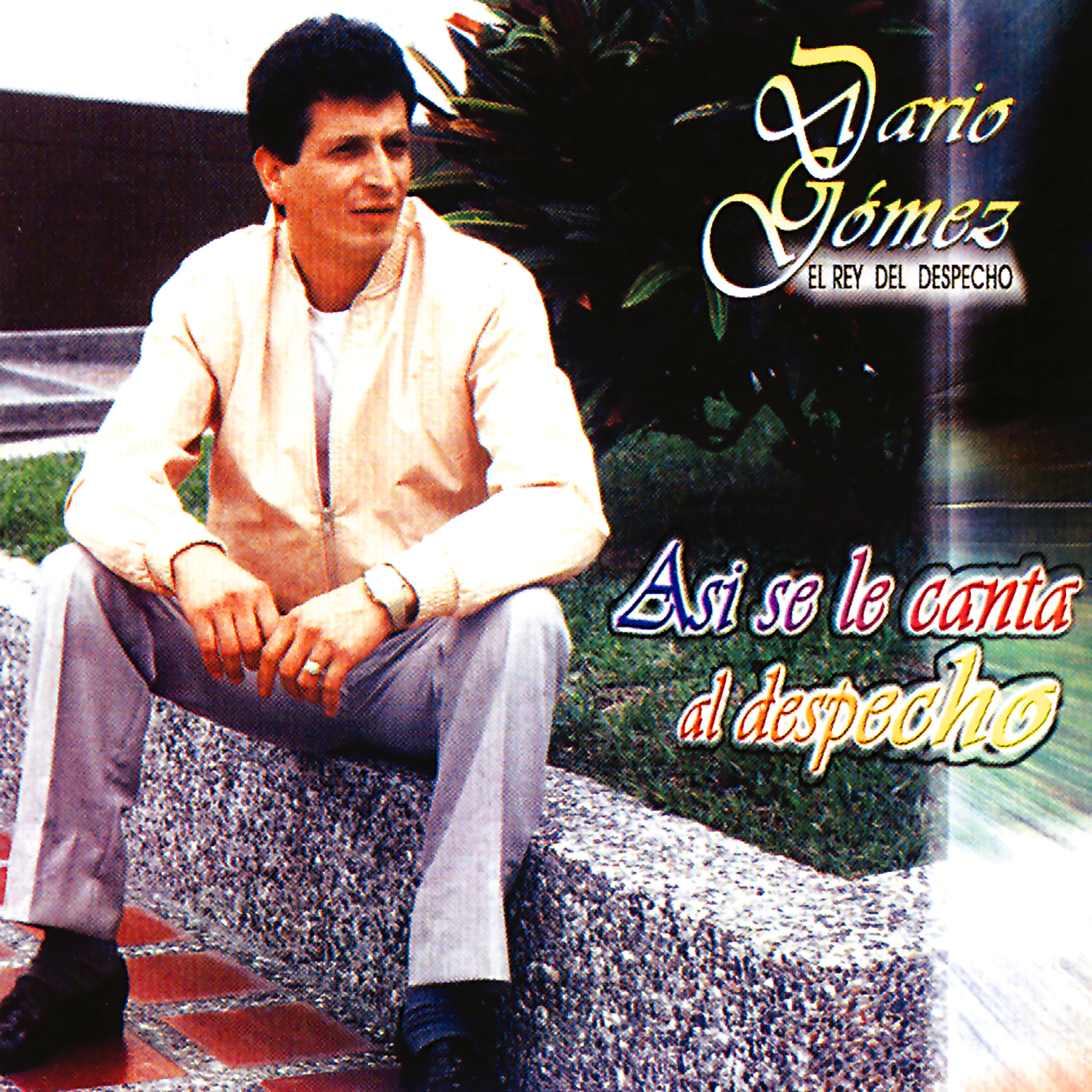 Así Se Le Canta al Despecho