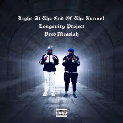 Light At The End Of The Tunnel (Longevity Project) - EP