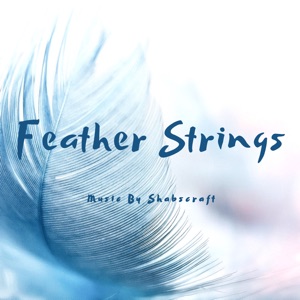 Feather Strings (feat. Irina Markevich)