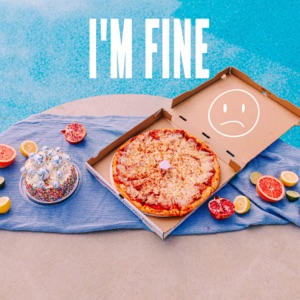 I'M FINE (feat. T Log)