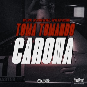 Toma Tomando Carona (feat. DJ Dozabri)