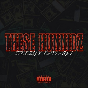 THESE HUNNIDZ (feat. Ejplaya)