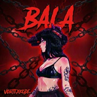 BALA - Single - VØRTEXKODE