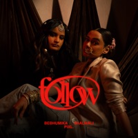 Follow - Single - bebhumika, Shalmali Kholgade & pixl.