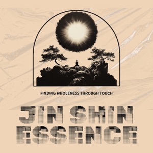 Finding Wholeness Through Touch