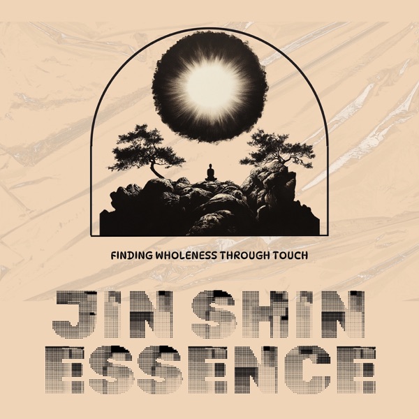 Finding Wholeness Through Touch