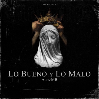 Lo Bueno y Lo Malo - EP