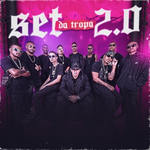 Set da Tropa 2.0 (feat. W9 e tio chico, BLK Pernambucano, Bala da Tropa, Okado Do Canal, Lipe Da Tropa, Salah do Nordeste & Mc Varias Queixas)
