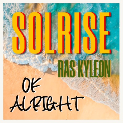 OK Alright (feat. Ras Kyleon) - Single