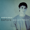 Before Seventeen - Nicholas Wells